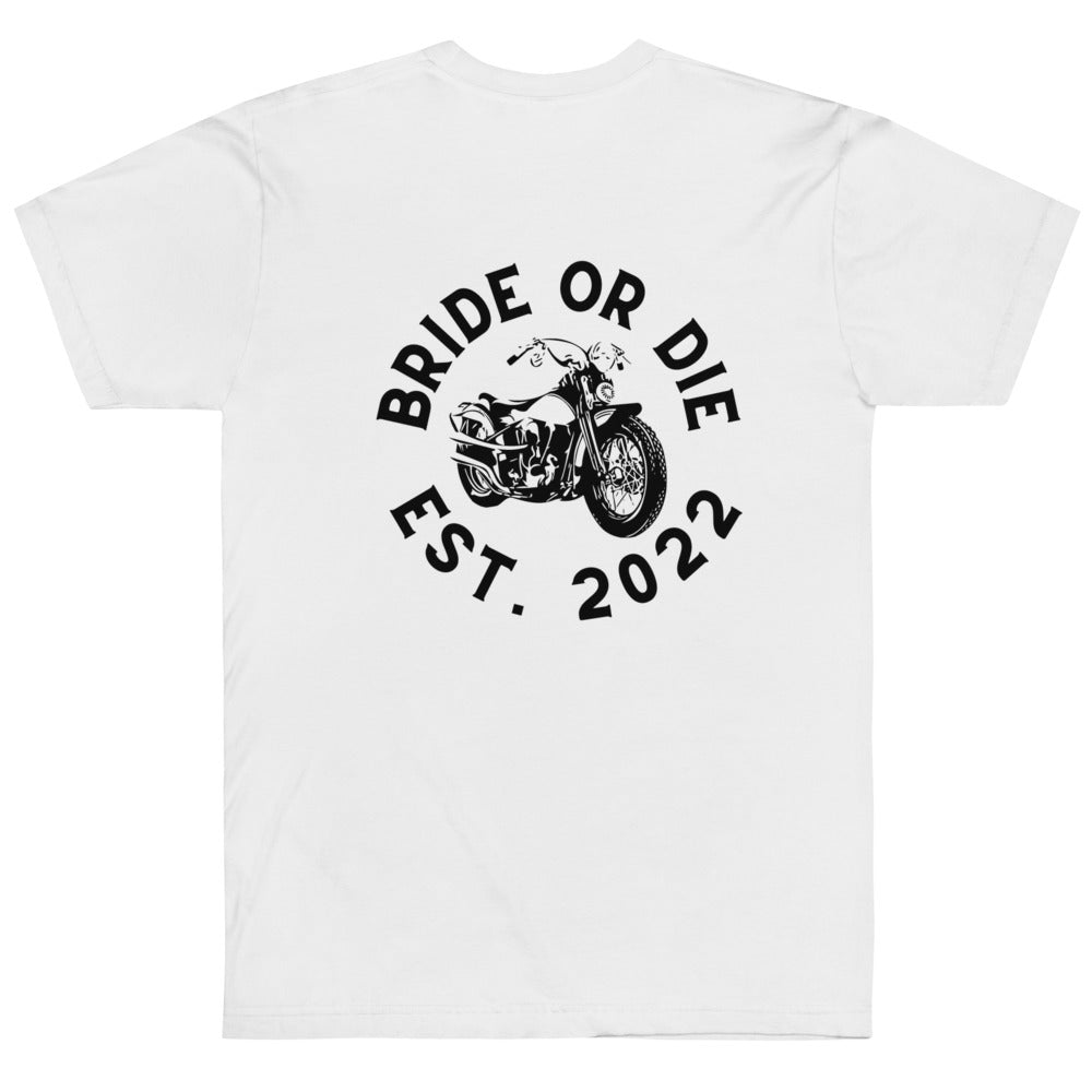 Bride or die Unisex Tee (White)